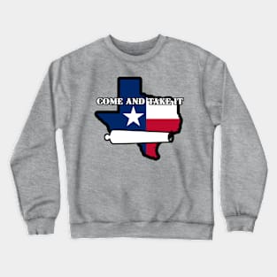 Come and Take It! Crewneck Sweatshirt